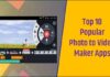 Top 10 Popular Photo to Video Maker Apps Download Free Top 10 Popular Photo to Video Maker Apps