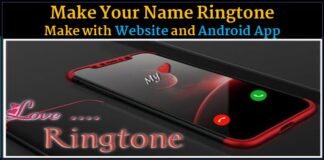Make My Name Ringtone || Website and Android App Make Your Name Ringtone || Make with Website and Android App