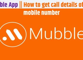 Mubble App || How to get call details of any mobile number Mubble App || How to get call details of any mobile number