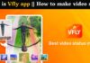 What is Vfly app and how to make video status What is Vfly app and how to make video status
