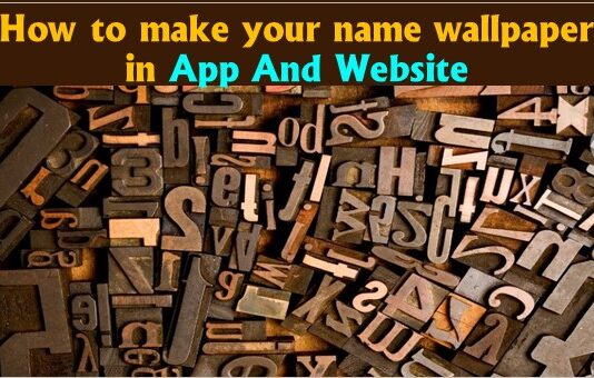 How to make your name wallpaper in App And Website How to make your name wallpaper in App And Website
