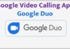Google Video Calling App Google Duo Google Video Calling App Google Duo