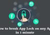 How to break App Lock on any App in 1 minute How to break App Lock on any App in 1 minute
