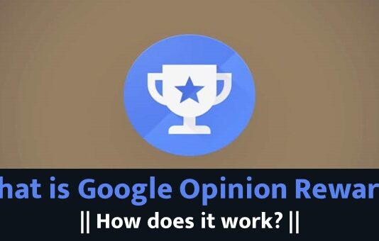 What is Google Opinion Rewards || How does it work? What is Google Opinion Rewards