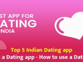 Top 5 Indian Dating app || What is a Dating app – How to use a Dating app Top 5 Indian Dating app