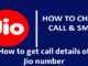 How to get call details of Jio number || Easiest Way How to get call details of Jio number || Easiest Way